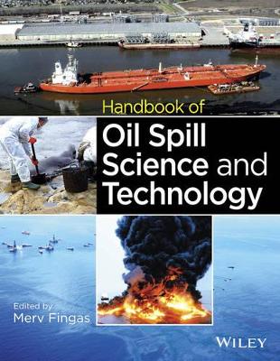 Handbook of Oil Spill Science and Technology by Merv Fingas