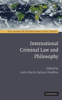 International Criminal Law and Philosophy by Larry May