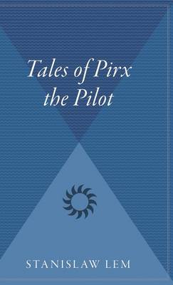 Tales of Pirx the Pilot by Stanislaw Lem