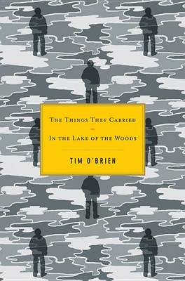 Things They Carried/In the Lake of the Woods by Tim O'Brien