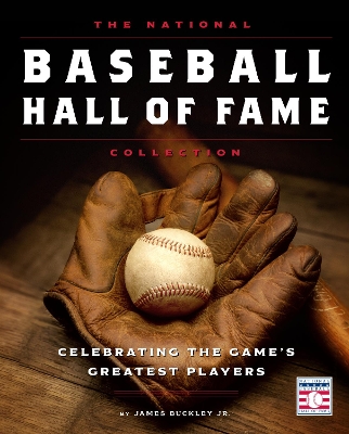 The National Baseball Hall of Fame Collection: Celebrating the Game's Greatest Players book