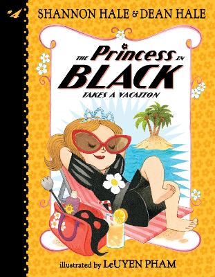 The Princess in Black Takes a Vacation by LeUyen Pham