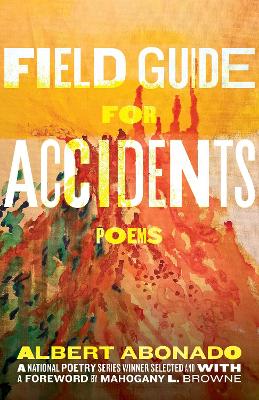 Field Guide for Accidents: Poems book