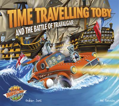 Time Travelling Toby and The Battle of Trafalgar book