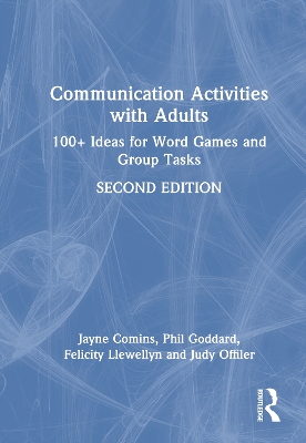 Communication Activities with Adults: 100+ Ideas for Word Games and Group Tasks book