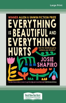 Everything is Beautiful and Everything Hurts book