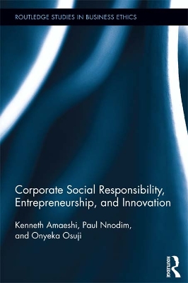 Corporate Social Responsibility, Entrepreneurship, and Innovation by Kenneth Amaeshi