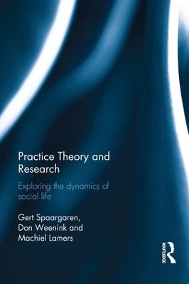 Practice Theory and Research by Gert Spaargaren