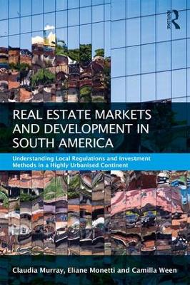 Real Estate and Urban Development in South America by Claudia Murray