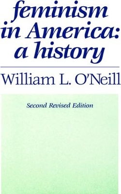 Feminism in America by William L. O'Neill