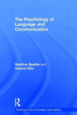 The Psychology of Language and Communication by Geoffrey Beattie