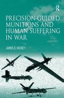 Precision-Guided Munitions and Human Suffering in War book