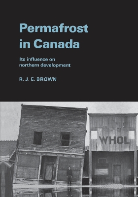 Permafrost in Canada: Its Influence on Northern Development book