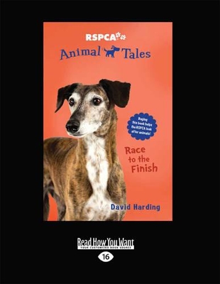 RSPCA Animal Tales 8: Race to the Finish by David Harding