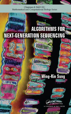 Algorithms for Next-Generation Sequencing by Wing-Kin Sung