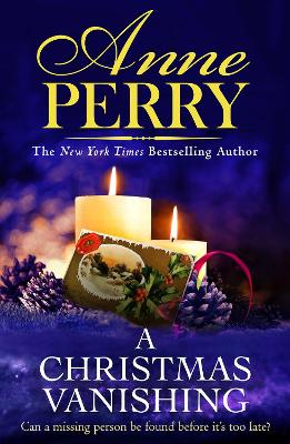 A Christmas Vanishing: Christmas Novella 21 by Anne Perry