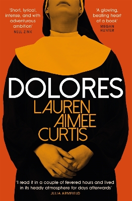 Dolores: From one of Granta’s Best of Young British Novelists book