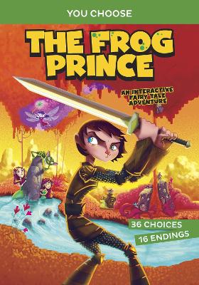 The Frog Prince: An Interactive Fairy Tale Adventure book
