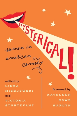 Hysterical! by Linda Mizejewski