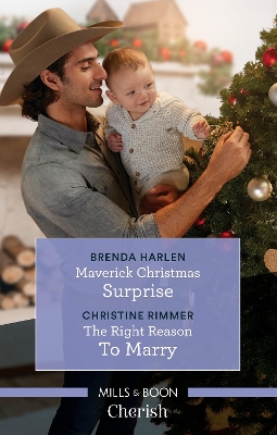 Maverick Christmas Surprise/The Right Reason To Marry book