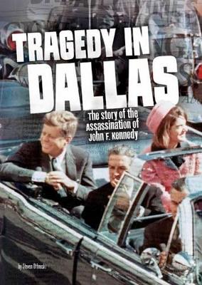 Tragedy in Dallas: The Story of the Assassination of John F. Kennedy book