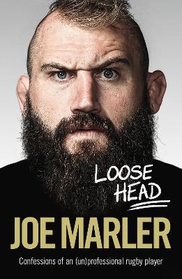 Loose Head: Confessions of an (un)professional rugby player book