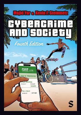 Cybercrime and Society by Majid Yar