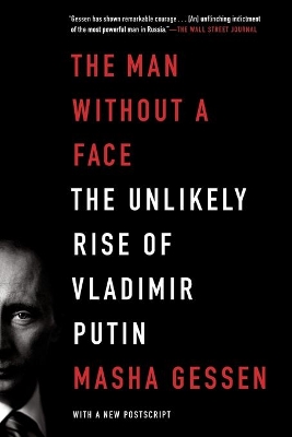 The Man Without a Face by Masha Gessen