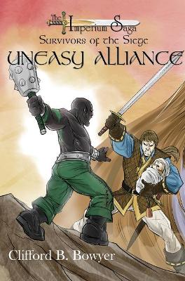 Uneasy Alliance (the Imperium Saga book