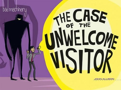 Bad Machinery Volume 6 book