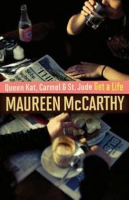 Queen Kat, Carmel and St Jude Get a Life book