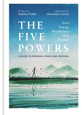 The Five Powers: A guide to personal peace and freedom book