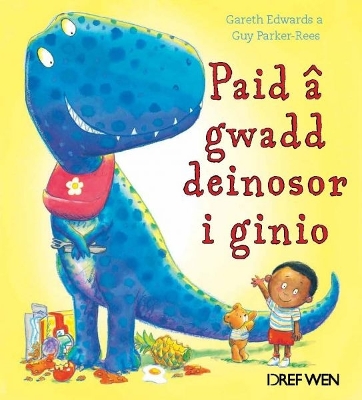 Paid â Gwadd Deinosor i Ginio book