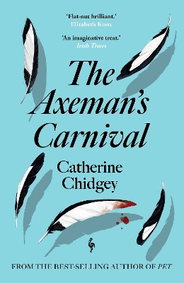 The Axeman’s Carnival: The No. 1 International Bestseller by Catherine Chidgey