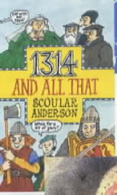 1314 And All That by Scoular Anderson