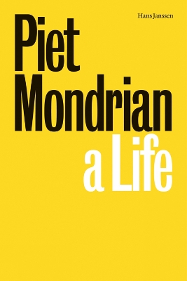 Piet Mondrian: A Life book