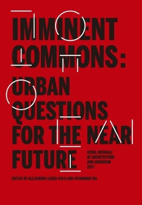 Imminent Commons: Urban Questions for the Near Future book