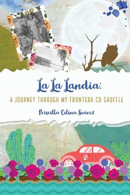 La La Landia: A Journey Through my Frontera CD Shuffle book