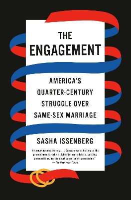The Engagement: America's Quarter-Century Struggle Over Same-Sex Marriage book