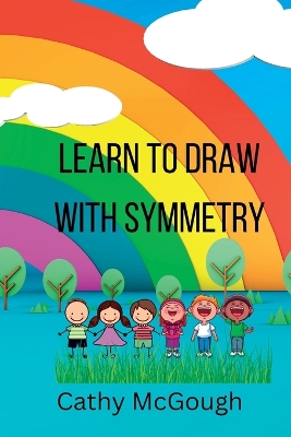 Learn To Draw With Symmetry book