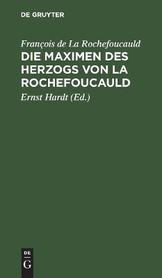 Die Maximen des Herzogs von La Rochefoucauld book