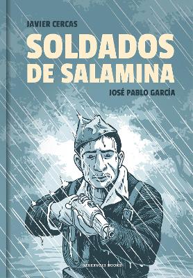 Soldados de Salamina. Novela gráfica / Soldiers of Salamis: The Graphic Novel by Javier Cercas