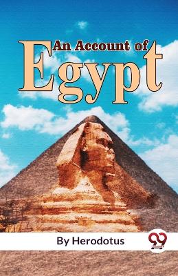 An Account of Egypt by Herodotus