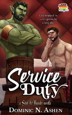 Service Duty: A Steel & Thunder Novella by Dominic N Ashen