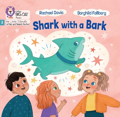 Shark with a Bark: Phase 3 Set 2 (Big Cat Phonics for Little Wandle Letters and Sounds Revised) book