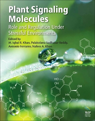 Plant Signaling Molecules: Role and Regulation under Stressful Environments book