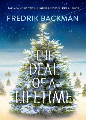 The The Deal of a Lifetime by Fredrik Backman