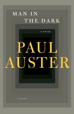 Man in the Dark by Paul Auster