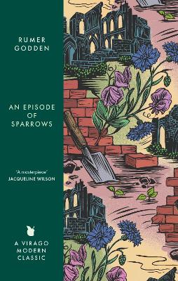 An An Episode of Sparrows: A Virago Modern Classic by Rumer Godden
