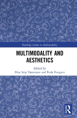 Multimodality and Aesthetics by Elise Seip Tønnessen